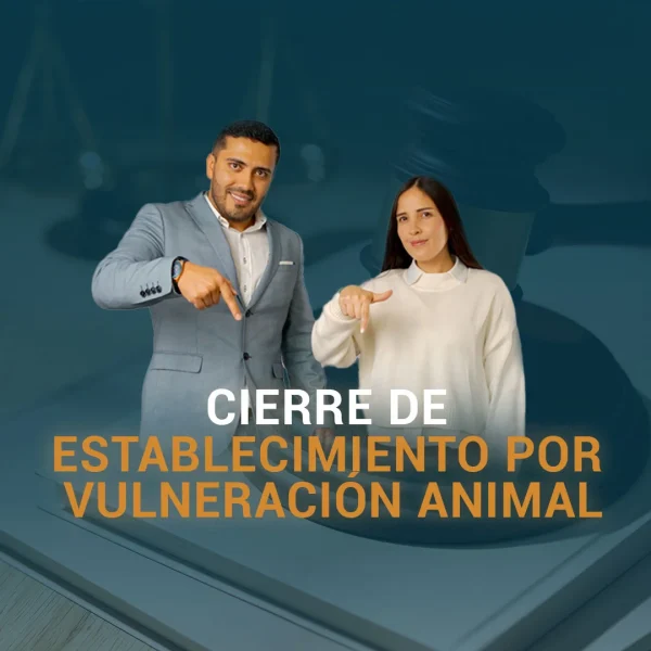 CIERRE DE ESTABLECIMIENTO POR VULNERACIÓN ANIMAL CIERRE DE ESTABLECIMIENTO POR VULNERACIÓN ANIMAL