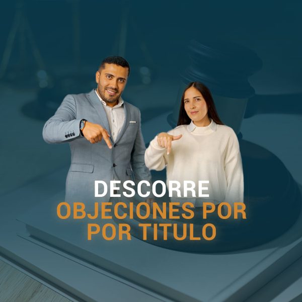 Descorre objeciones por titulo Descorre objeciones por titulo