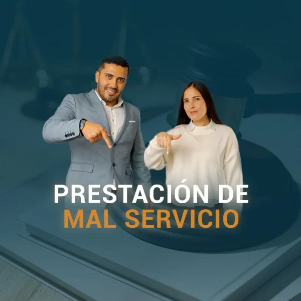 PRESTACIÓN DE MAL SERVICIO