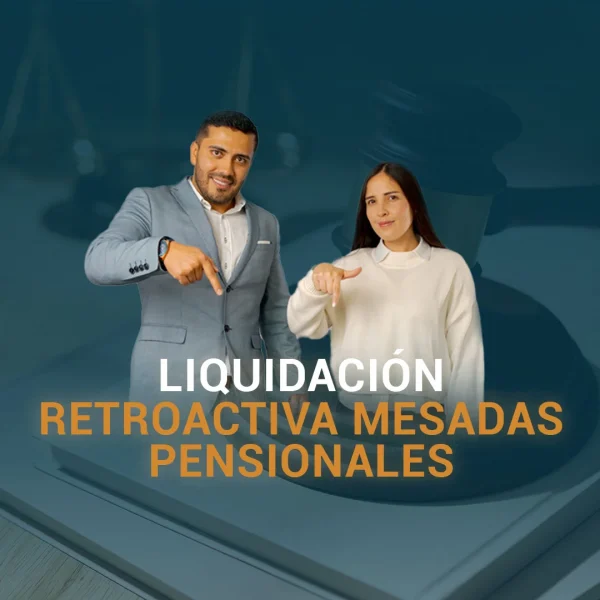 liquidacion retroactiva mesadas pensionales